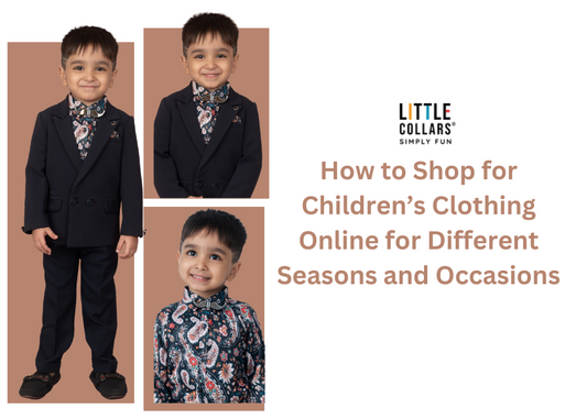 How to Shop for Children’s Clothing Online for Different Seasons and Occasions